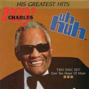 Ray Charles - His Greatest Hits (Uh-Huh) album cover