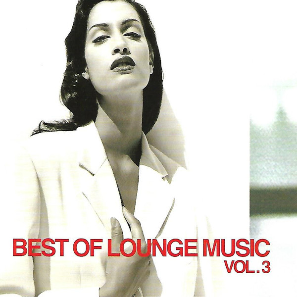 Best Of Lounge Music Vol.3クリーニング済み