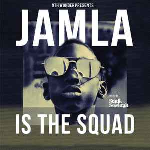 9th Wonder - Jamla Is The Squad album cover