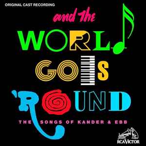 Kander And Ebb - And The World Goes 'Round: The Songs Of Kander & Ebb (Original Cast)
