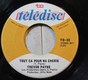 Trevor W. Payne - Tout Ca Pour Ma Cherie album cover