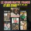 Le Grand Maitre Franco* Et Ses Stars Du T.P. O.K. Jazz* - A Nairobi