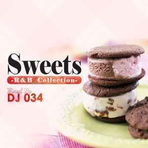 DJ 034 - Sweets -R&B Selection- album cover