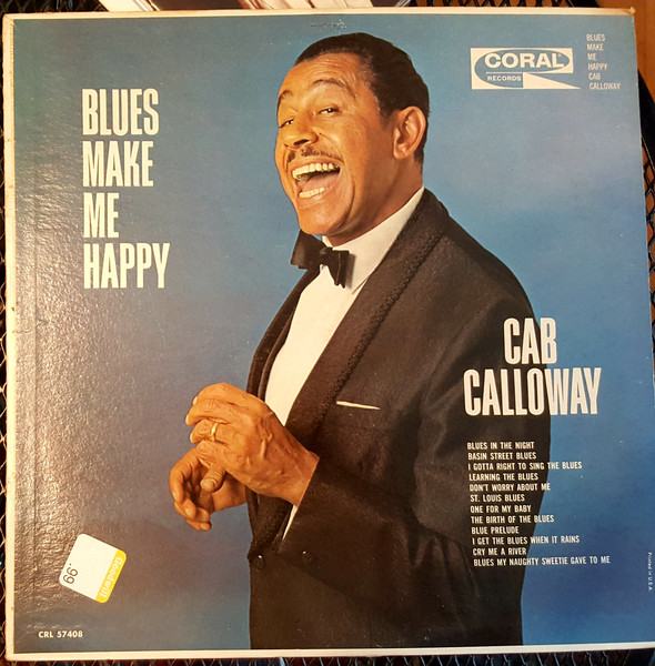 Cab Calloway – Blues Make Me Happy (1962, Gloversville Pressing 