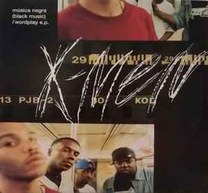The X-Ecutioners - Musica Negra (Black Music) / Wordplay E.P. album cover