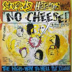 No Cheese! (The High-Way To Hell Tour Souvenir) - Stupids And Hard-Ons