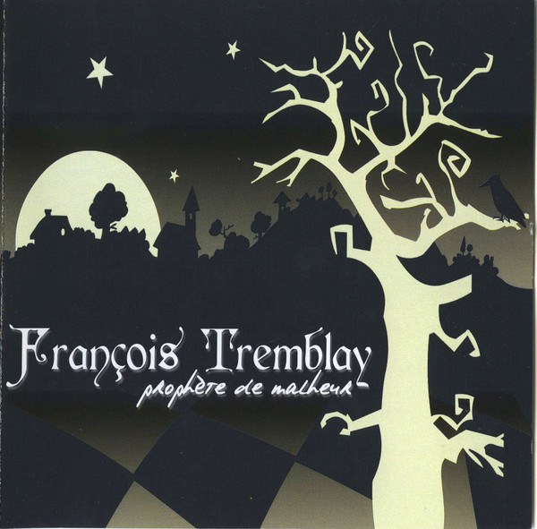 last ned album François Tremblay - Prophete De Malheur