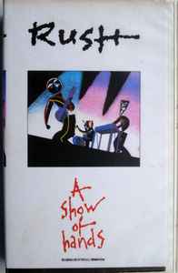 Rush – A Show Of Hands (VHS) - Discogs