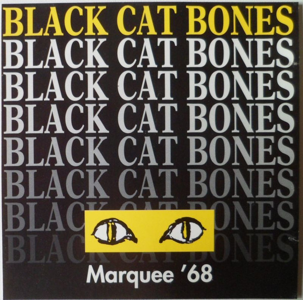 Black Cat Bones – Marquee '68 (CD) - Discogs