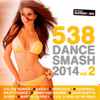 Various - 538 Dance Smash 2014 Vol.2
