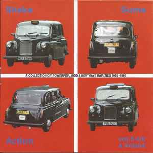 Shake Some Action Vol. 5 - UK & Ireland (A Collection Of Powerpop, Mod & New Wave Rarities 1975-1986) - Various