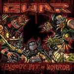 Cover of Bloody Pit Of Horror, 2011, Vinyl