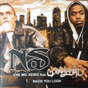 Nas – One Mic (Remix) / Made You Look (2002, Vinyl) - Discogs