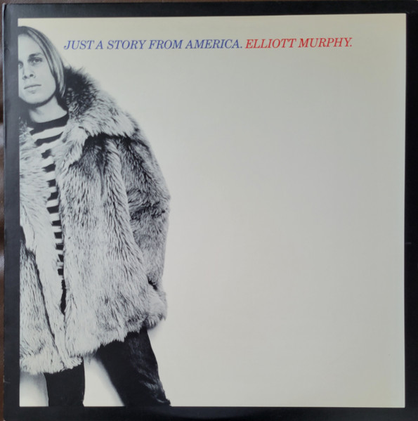 Elliott Murphy – Just A Story From America (1977