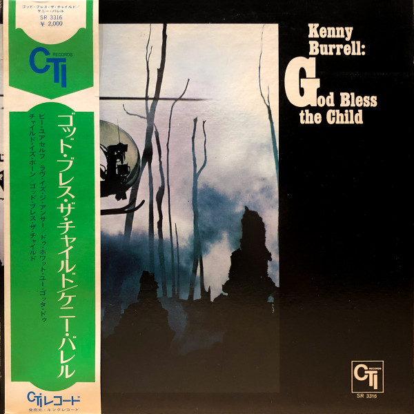Kenny Burrell – God Bless The Child (1971, Gatefold, Vinyl) - Discogs