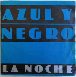 Azul Y Negro - La Noche album cover