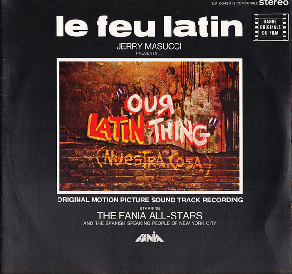 Fania All Stars – Our Latin Thing (Nuestra Cosa) (2011, Vinyl 