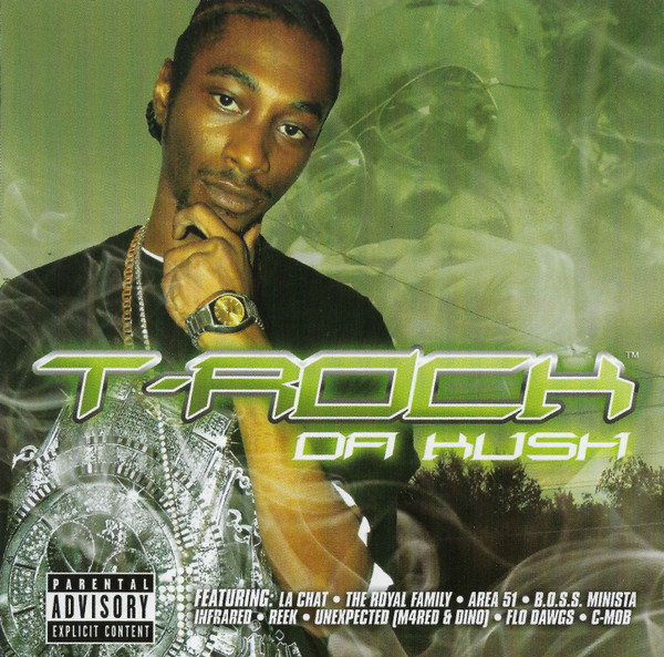 T-Rock – Da Kush (2007, CD) - Discogs