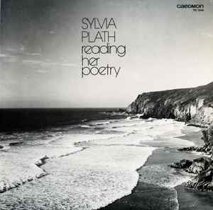 Sylvia Plath - Sylvia Plath Reading Her Poetry album cover
