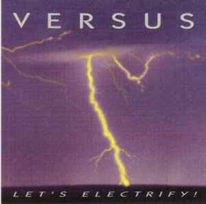 Versus - Let's Electrify!