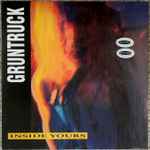 Gruntruck – Inside Yours (1990, Vinyl) - Discogs