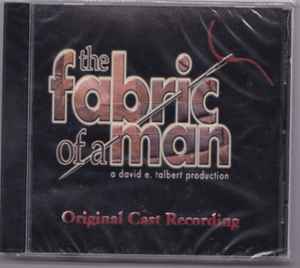 Brent Jones (4) - The Fabric Of A Man - Original Cast Recording album cover