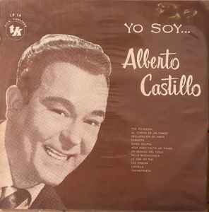 Alberto Castillo – Yo Soy... Alberto Castillo (Vinyl) - Discogs