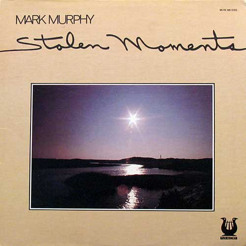 Mark Murphy – Stolen Moments (1978, Vinyl) - Discogs