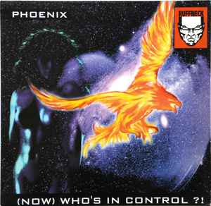 (Now) Who's In Control ?! - Phoenix