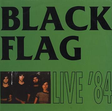 Black Flag – Live '84 (1991, Vinyl) - Discogs