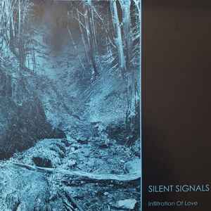 Infiltration Of Love - Silent Signals