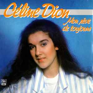 Céline Dion - Mon Rêve De Toujours
