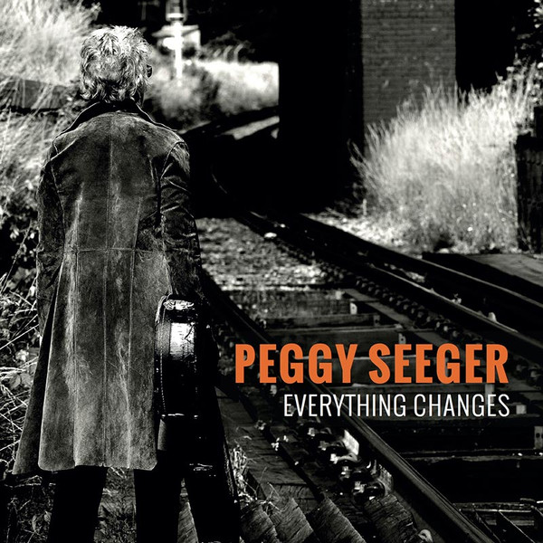 télécharger l'album Peggy Seeger - Everything Changes