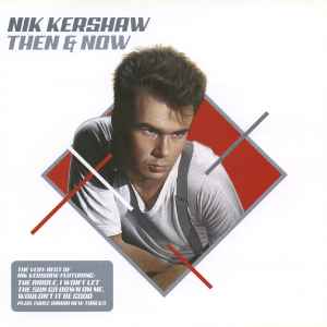 Nik Kershaw - Then & Now album cover