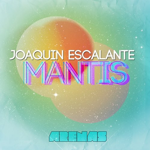 ladda ner album Joaquin Escalante - Mantis