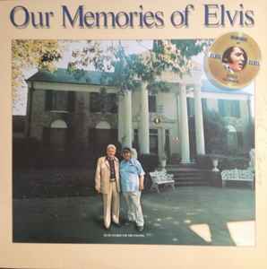 Elvis Presley – Our Memories Of Elvis (1979, Vinyl) - Discogs