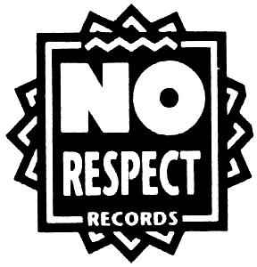 No Respect Records on Discogs