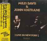 Miles Davis & John Coltrane – Live In New York (1988, CD) - Discogs