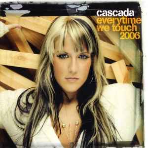 Cascada Everytime We Touch 2006 music