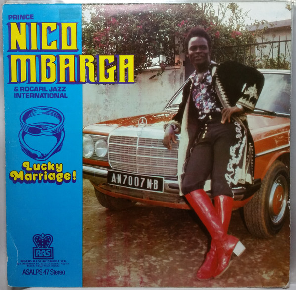 Prince Nico Mbarga & Rocafil Jazz International – Lucky Marriage