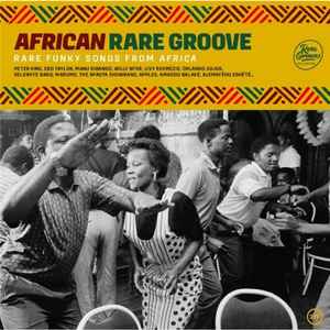 African Rare Groove (Rare Funky Songs From Africa) - Various