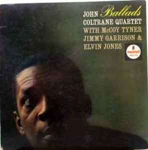 John Coltrane Quartet – Ballads (1965, Vinyl) - Discogs