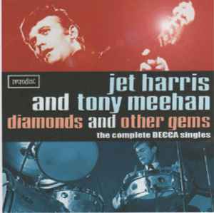 Jet Harris And Tony Meehan - Diamonds And Other Gems The Complete Decca Singles album cover