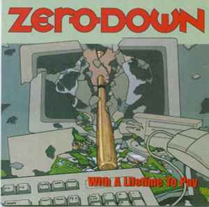 Zero Down - With A Lifetime To Pay album cover