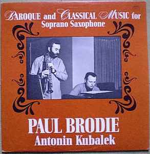 Paul Brodie - Baroque And Classical Music For Soprano Saxophone  album cover