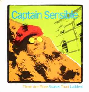 There Are More Snakes Than Ladders - Captain Sensible