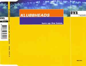 Klubbheads - Turn Up The Bass album cover