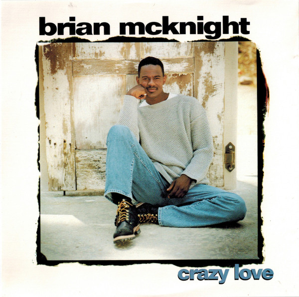 Brian McKnight – Crazy Love (1995, CD) - Discogs