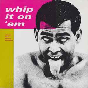 Whip It On 'Em (1990, Vinyl) - Discogs