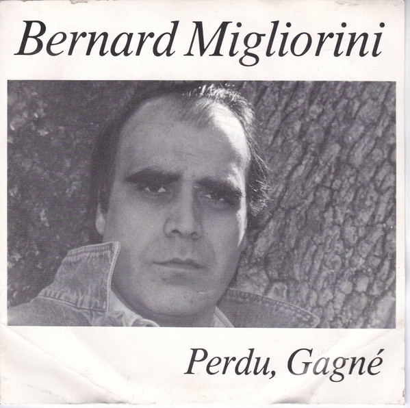 descargar álbum Bernard Migliorini - Perdu Gagné
